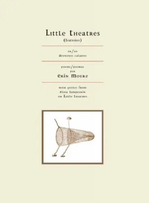 Little Theatres by Erín Moure