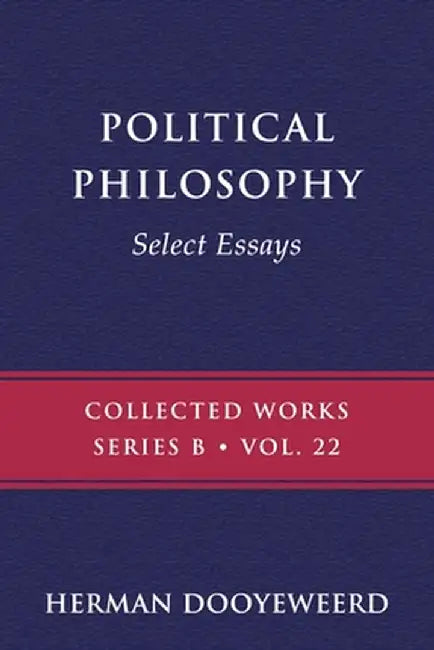 Political Philosophy by Herman Dooyeweerd