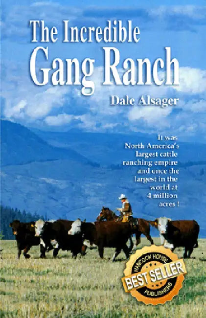 Incredible Gang Ranch by Dale Alsager