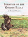 Behavior of the Golden Eagle: an illustrated ethogram by David H. Ellis, Schmitt John N