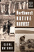 Northwest Native Harvest by Carol Batdorf