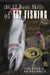 12 Basic Skills of Fly Fishing by Ted Peck, Ed Rychkun