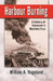 Harbour Burning: A Century of Vancouver's Maritime Fires by Bill Hagelund