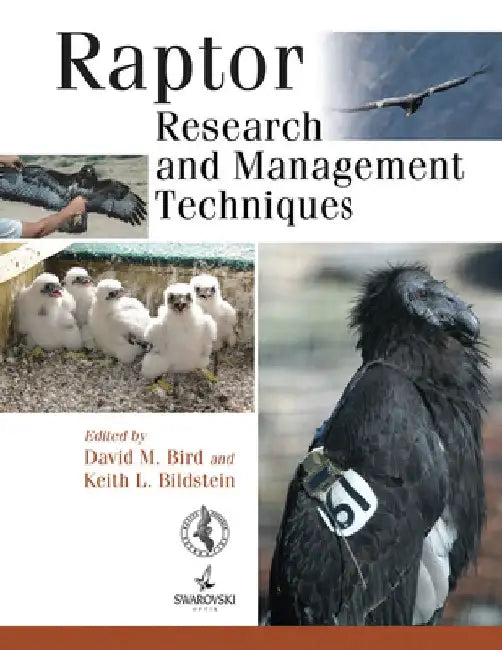 Raptor Research and Management Techniques by David M. Bird