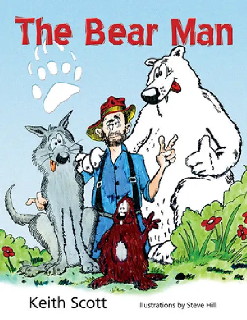 The Bear Man by Keith Scott