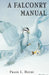Falconry Manual by Frank L. Beebe