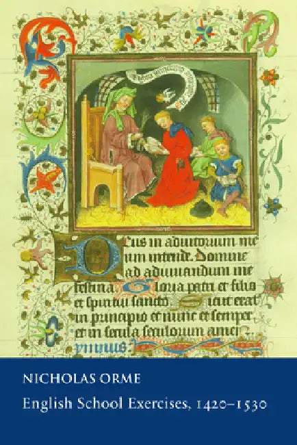 English School Exercises, 1420-1530 by N. Orme