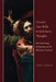 Christ's Two Wills in Scholastic Thought: The Christology of Aquinas and Its Historical Contexts by Corey L. Barnes