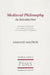 Medieval Philosophy by Maurer