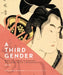 A Third Gender: Beautiful Youths in Japanese Edo-Period Prints and Paintings (1600-1868) by Joshua S. Mostow
