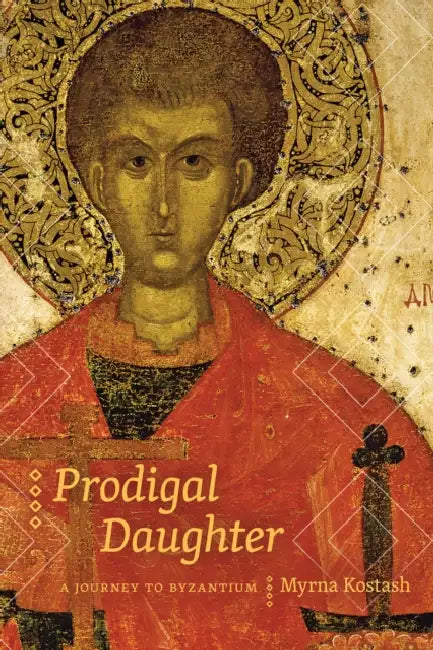 Prodigal Daughter by Myrna Kostash