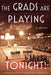The Grads Are Playing Tonight!: The Story of the Edmonton Commercial Graduates Basketball Club by M. Ann Hall, Terry Jones