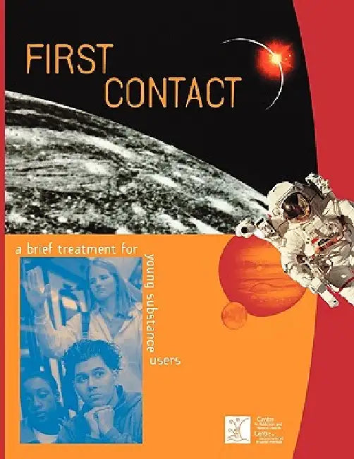 First Contact: A Brief Treatment for Young Substance Users by Camh