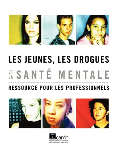 Les Jeunes, Les Drogues Et La Sant Mentale: Ressource Pour Les Professionnels by Elsbeth Tupker