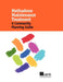 Methadone Maintenance Treatment: A Community Planning Guide by Mark Erdelyan