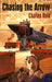 Chasing the Arrow by Charles Reid