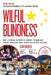 Wilful Blindness Election Interference Elite and State Capture by Sam Cooper