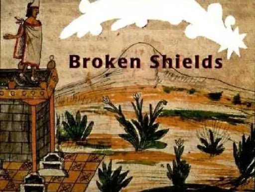Broken Shields by Krystyna Libura