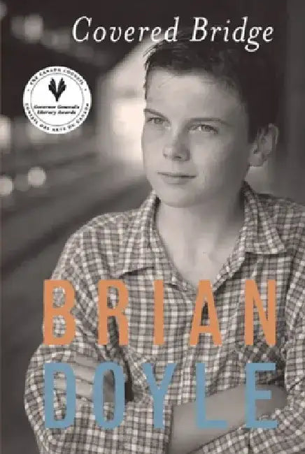 Covered Bridge by Brian Doyle