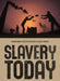 Slavery Today by Kevin Bales