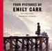 Four Pictures by Emily Carr by Nicolas Debon