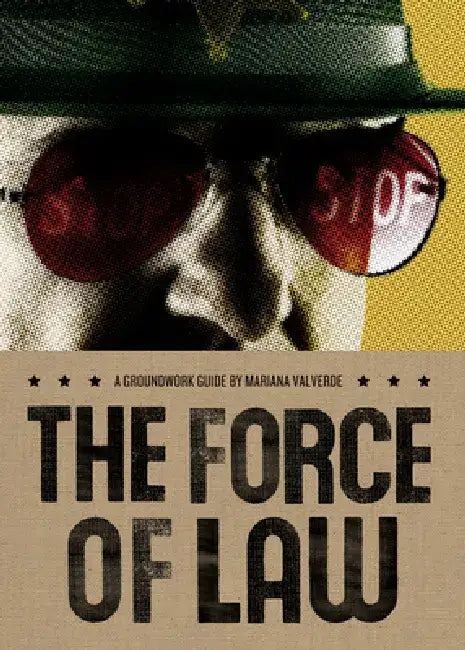The Force of Law by Mariana Valverde