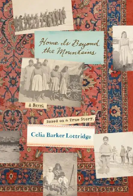 Home Is Beyond the Mountains by Celia Barker Lottridge