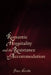 Romantic Hospitality and the Resistance to Accommodation by Peter Melville
