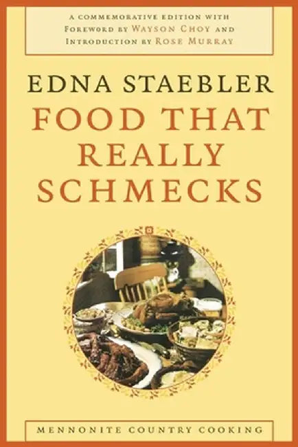 Food That Really Schmecks by Edna Staebler
