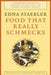 Food That Really Schmecks by Edna Staebler