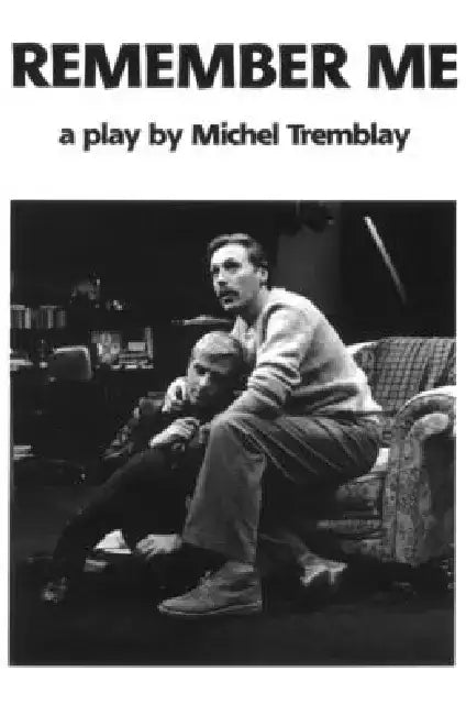 Remember Me by Michel Tremblay