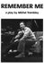 Remember Me by Michel Tremblay