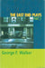 The East End Plays: Part 2 by George F. Walker