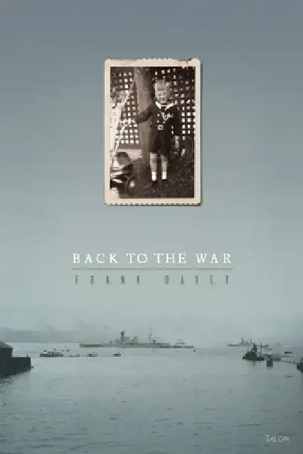 Back to the War by Frank Davey