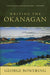 Writing the Okanagan by George Bowering