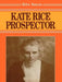 Kate Rice: Prospector by Helen Duncan