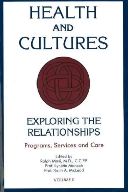 Health and Cultures: Programs, Services and Care by Jennifer L. (American University, Washington DC) Lawless