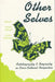 Other Selves: Autobiography and Biography in Cross-Cultural Perspective by Phyllis Granoff