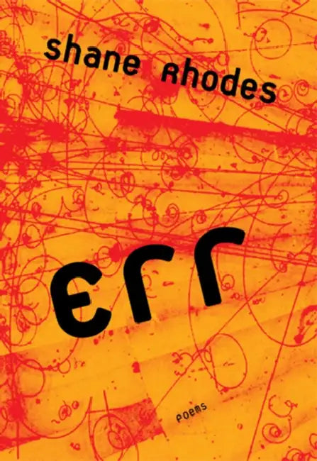 Err by Shane Rhodes