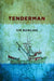 Tenderman by Tim Bowling