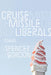 Cruise Missile Liberals by Spencer Gordon