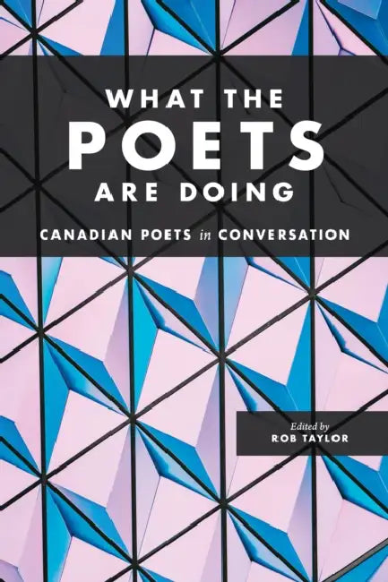What the Poets Are Doing by Rob Taylor