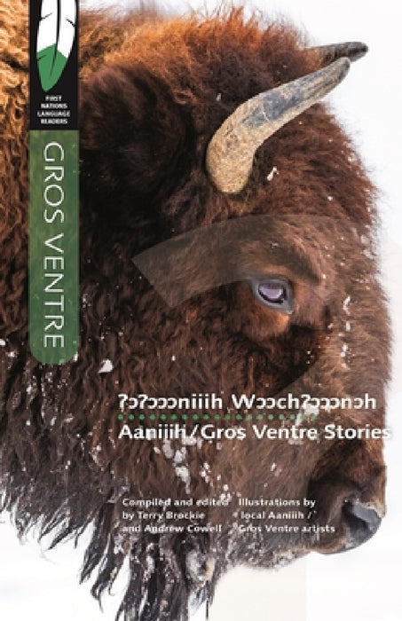 Aaniiih/Gros Ventre Stories by Terry Brockie, Andrew Cowell