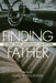Finding Father: Stories from Mennonite Daughters by Mary Ann Loewen