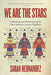 We Are the Stars: Colonizing and Decolonizing the Oceti Sakowin Literary Tradition by Sarah Hernandez