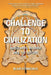 Challenge to Civilization: Indigenous Wisdom and the Future by Blair A. Stonechild