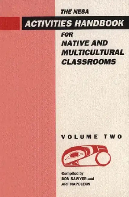 Nesa: Activites Handbook for Native and Multicultural Classrooms, Volume 2 by Native Education Services Associates