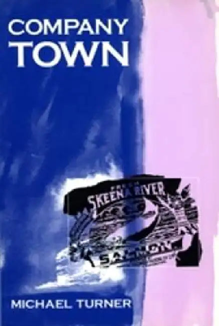 Company Town by Michael Turner