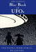 The Little Blue Book of UFOs by Arsenal Pulp Press