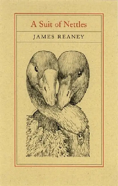 A Suit of Nettles by James Reaney